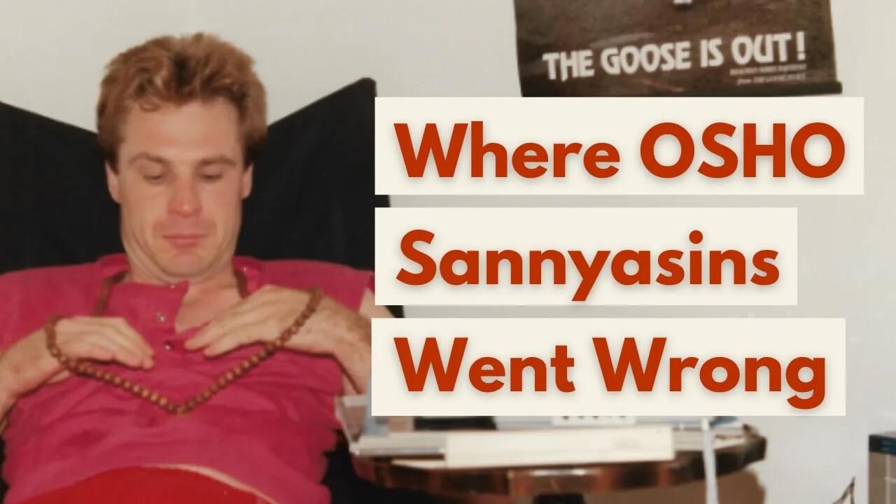 Why Osho's Sannyasins Didn’t Wake Up