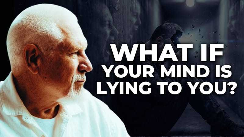 What if Your Mind is Lying to You?